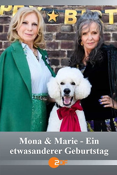 ‎Mona & Marie - Ein etwas anderer Geburtstag (2023) • Reviews, film