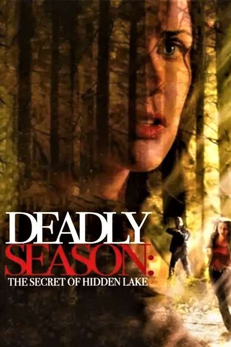 Deadly Season The Secret Of Hidden Lake 2006