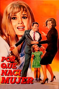 ‎Why Was I Born a Woman? (1970) directed by Rogelio A. González