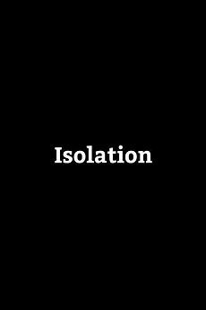 Isolation (2022) directed by Oliver Izzet • Film + cast • Letterboxd