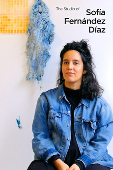 ‎The Studio of Sofía Fernández Díaz (2023) directed by Josh Bulman ...