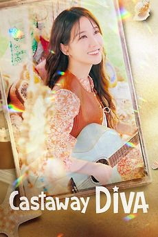 Castaway Diva (2023) directed by Oh Choong-hwan • Reviews, film + cast