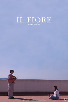‎IL FIORE (2023) directed by Jose A. Ruiz • Film + cast • Letterboxd