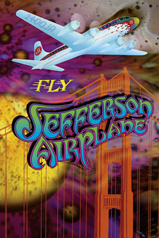 Jefferson Airplane: Fly (2004) directed by Bob Sarles • Reviews