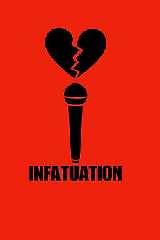 ‎Infatuation (2023) directed by Tylin Bernard • Reviews, film + cast