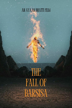 ‎The Fall of Barsisa (2028) directed by Ayaan Bhatti • Film + cast ...