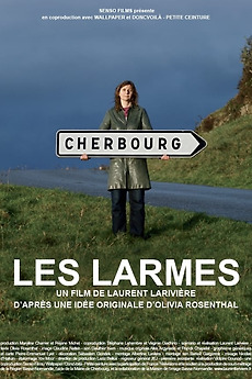 ‎Les Larmes (2010) directed by Laurent Larivière • Film + cast • Letterboxd