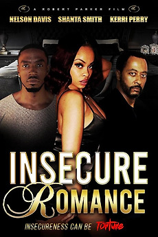 ‎Insecure Romance (2023) directed by Robert L. Parker III • Reviews ...
