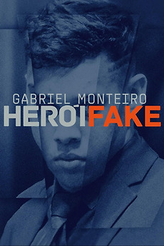 ‎Gabriel Monteiro Herói Fake • Film   cast • Letterboxd
