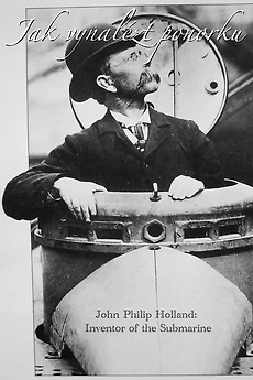 ‎John Philip Holland: aireagóir an fhomhuireáin nua-aoisigh • Film