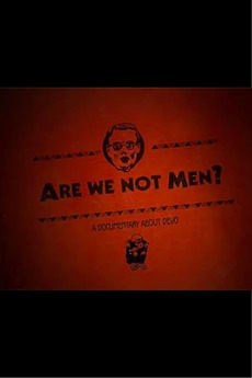 Are We Not Men? directed by Tony Pemberton • Film + cast • Letterboxd