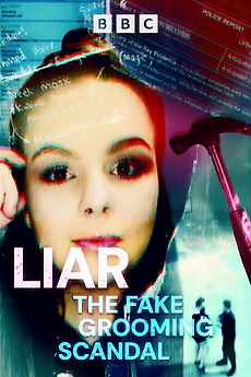 ‎Liar: The Fake Grooming Scandal (2024) directed by Jack Rampling