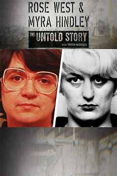 Rose West and Myra Hindley: The Untold Story (2020) • Film + cast Rose West and Myra Hindley: The Untold Story (2020) • Film + cast