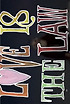 Love Is The Law poster