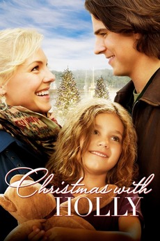 ‎Christmas with Holly (2012) directed by Allan Arkush • Reviews, film