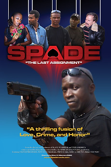 ‎Spade: The Last Assignment (2009) directed by Oliver Mbamara • Film ...