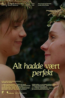 Everything Had Been Perfect 2023 Directed By Mia Sunniva øveraas