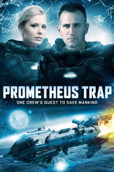 Prometheus Trap (2012) directed by Andrew Bellware • Reviews, film