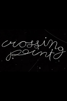 ‎Crossing Point (2020) directed by Jeff Mann • Film + cast • Letterboxd