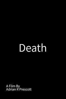 ‎Death (2024) directed by Adrian R. Prescott • Reviews, film + cast ...
