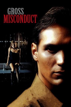 ‎Gross Misconduct (1993) directed by George T. Miller ...