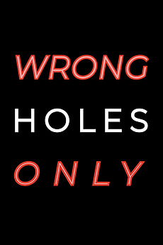 ‎Wrong Holes Only (2024) directed by June Fontaine, Revenge • Reviews