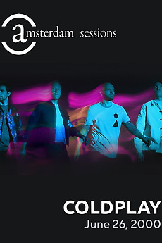 Coldplay: Amsterdam Sessions 2000 • Film + cast • Letterboxd