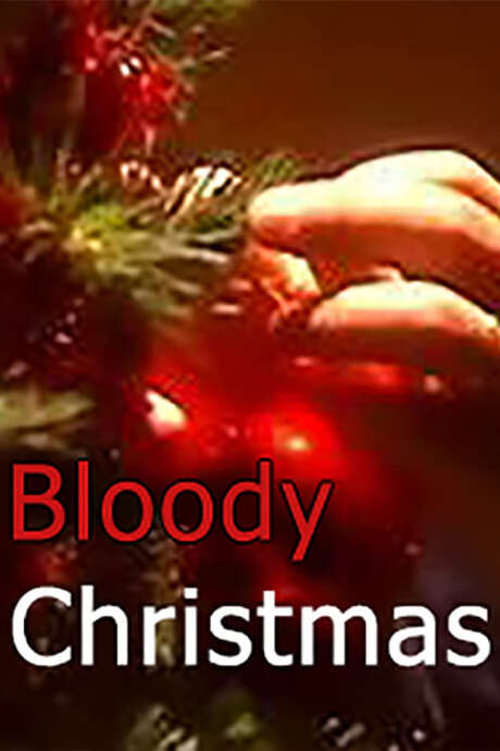 ‎Bloody Christmas (2002) directed by Michel Leray • Reviews, film + cast • Letterboxd