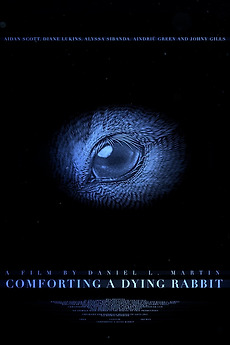 Comforting A Dying Rabbit (2024) directed by Daniel L. Martin • Film ...