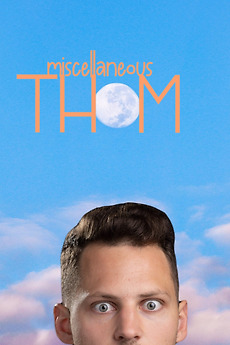 Miscellaneous Thom (2024) directed by Kaleb Rimer • Film + cast ...