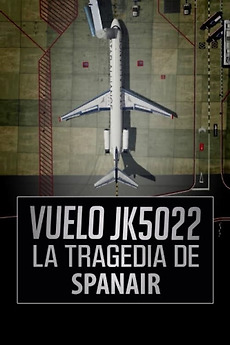‎Vuelo JK5022. La tragedia de Spanair (2023) • Reviews, film + cast