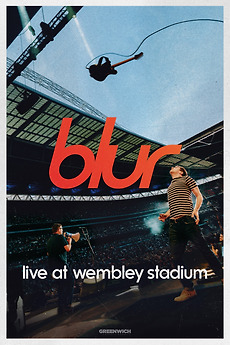 blur: Live at Wembley Stadium (2024) directed by Toby L • Film + cast