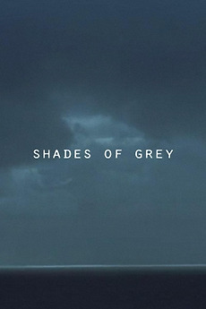 ‎Shades of Grey (2014) directed by Robert Todd • Film   cast • Letterboxd