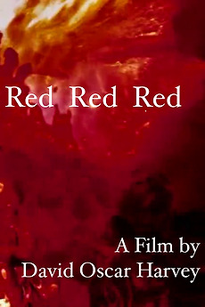 ‎Red Red Red (2011) directed by David Oscar Harvey • Film + cast ...