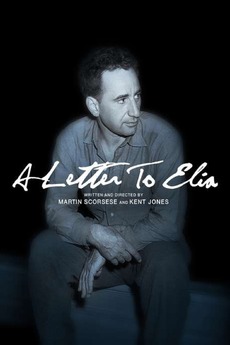 a letter to elia 2010 directed by martin scorsese kent jones a letter to elia