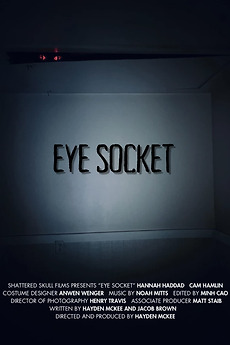 ‎Eye Socket (2024) directed by Hayden McKee • Reviews, film + cast ...