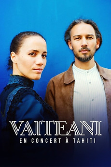 ‎Vaiteani en concert à Tahiti (2023) • Film + cast • Letterboxd