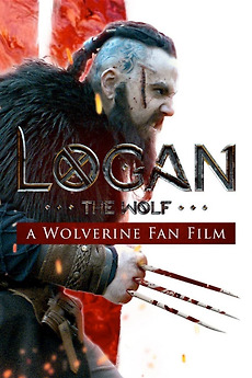 ‎Logan the Wolf: A Wolverine Fan Film (2024) directed by Godefroy