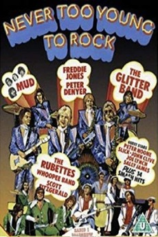 ‎Never Too Young to Rock (1976) directed by Dennis Abey • Reviews, film + cast • Letterboxd