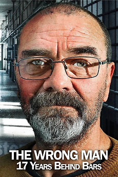 ‎The Wrong Man: 17 Years Behind Bars (2024) directed by Fran Robertson