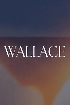 ‎Wallace directed by Clara Thorsen • Film + cast • Letterboxd