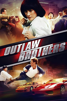 Outlaw Brothers 1990 Directed By Frankie Chan Reviews Film Cast Letterboxd