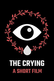 ‎The Crying (2022) directed by Tommy Brown • Film + cast • Letterboxd