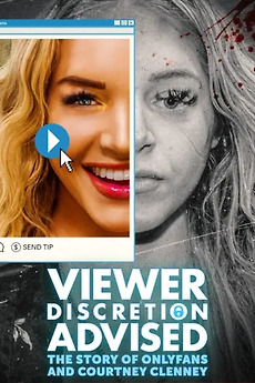 ‎Viewer Discretion Advised: The Story of OnlyFans and Courtney Clenney