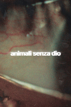 â žgodless Animals Directed By Lorenzo Gonnelli â Film Cast â Letterboxd