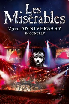Les Misérables: 25th Anniversary in Concert (2010) directed by