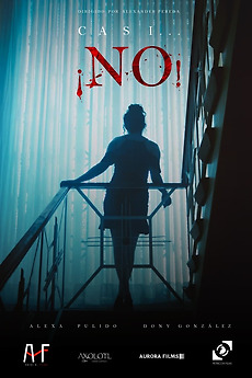 ‎CASI... ¡NO! directed by Alex Pereda • Film + cast • Letterboxd