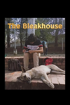 ‎The Bleakhouse directed by Saanidhh kural, Siddharth Angra • Film