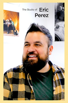 Eric Ramon Perez The Studio of Eric Perez (2023) directed by Josh Bulman, Tran Tran ...