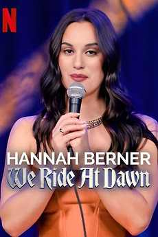 ‎Hannah Berner: We Ride at Dawn (2024) • Reviews, film + cast • Letterboxd